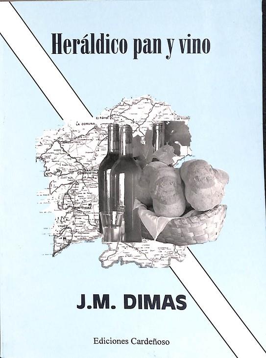 HERÁLDICO PAN Y VINO  | J.M. DIMAS