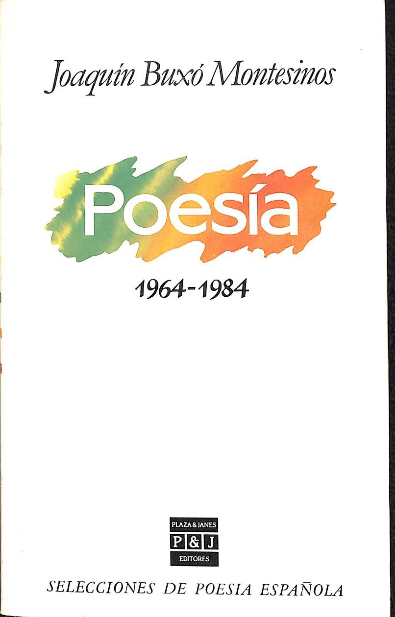 POESÍA 1964-1984 | JOAQUÍN BUXÓ MONTESINOS