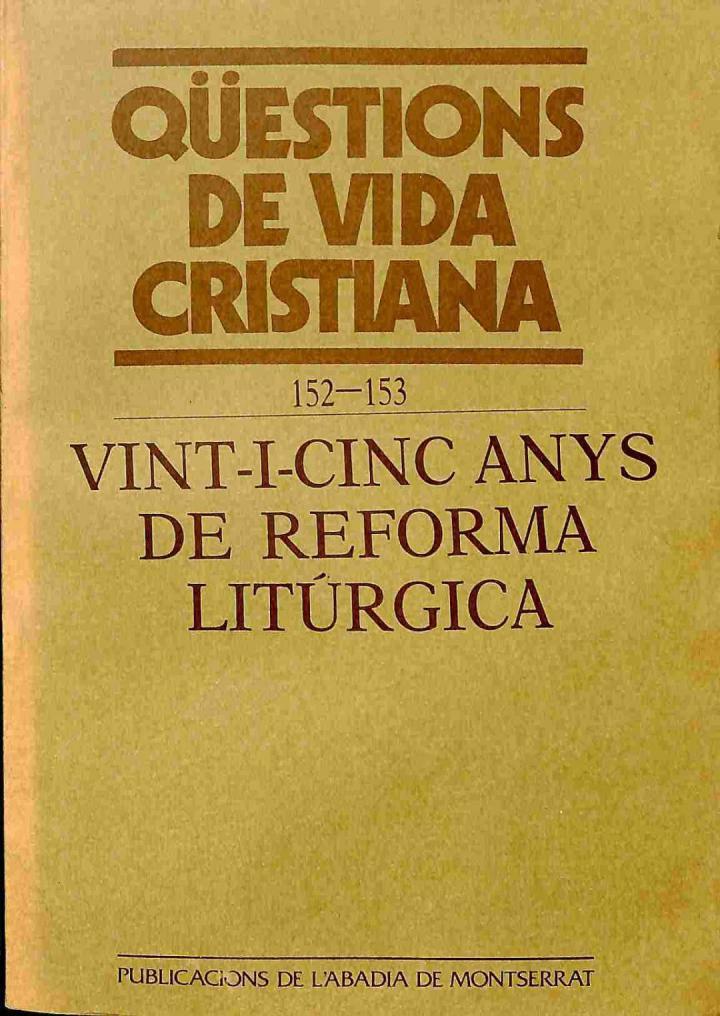 QÜESTIONS DE VIDA CRISTIANA NÚMERO 152 - 153 /  VINT - I - CINC ANYS DE REFORMA LITURGICA (CATALÁN) | AA.VV