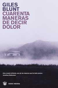 CUARENTA MANERAS DE DECIR DOLOR | 9788478713622 | BLUNT GILES