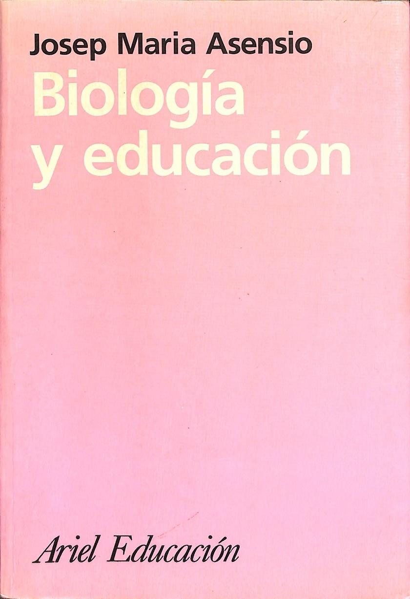 BIOLOGÍA Y EDUCACIÓN | 9788434426122 | ASENSIO, JOSÉ MARÍA