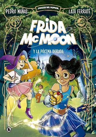 FRIDA MCMOON Y LA PÓCIMA DORADA Nº 2  (MAGOS DEL HUMOR FRIDA MCMOON) | MAÑAS, PEDRO
