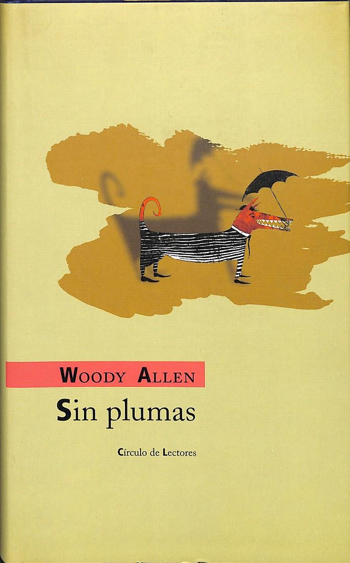 SIN PLUMAS | 9788422691716 | WOODY ALLEN