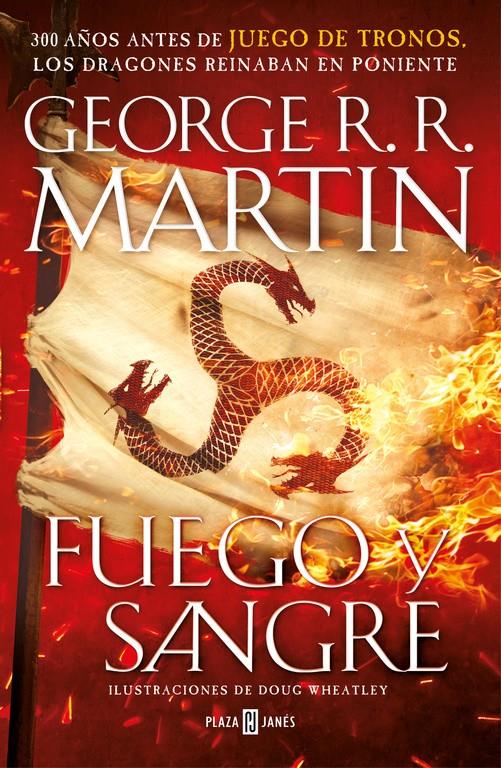FUEGO Y SANGRE (CANCIÓN DE HIELO Y FUEGO) | MARTIN, GEORGE R.R. / WHEATLEY, DOUG