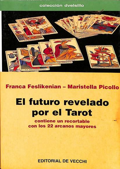 EL FUTURO REVELADO POR EL TAROT | FRANCA FESLIKENIAN / MARISTELLA PICOLLO