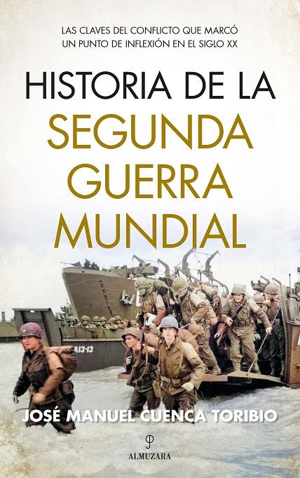 HISTORIA DE LA SEGUNDA GUERRA MUNDIAL | JOSÉ MANUEL CUENCA TORIBIO