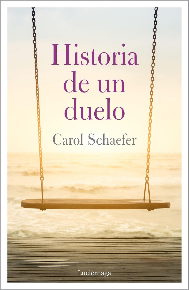 HISTORIA DE UN DUELO | SCHAEFER, CAROL