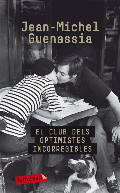 EL CLUB DELS OPTIMISTES INCORREGIBLES (CATALÁN) | GUENASSIA, JEAN-MICHEL