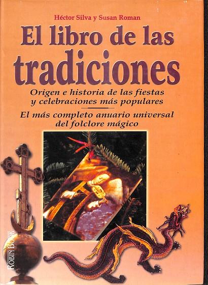 EL LIBRO DE LAS TRADICIONES.  | HECTOR SILVA Y SUSAN ROMAN