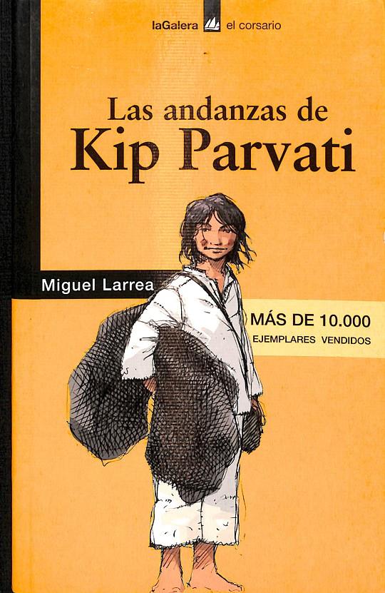 LAS ANDANZAS DE KIP PARVATI | LARREA, MIGUEL
