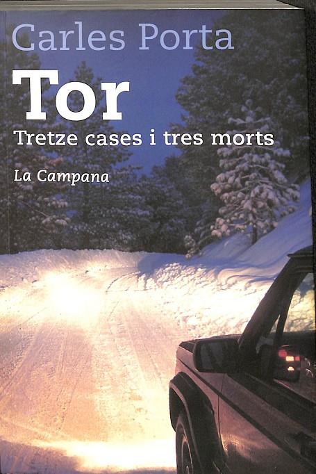 TOR, TRETZE CASES I TRES MORTS (CATALÁN) | 9788495616715 | PORTA I GASET, CARLES