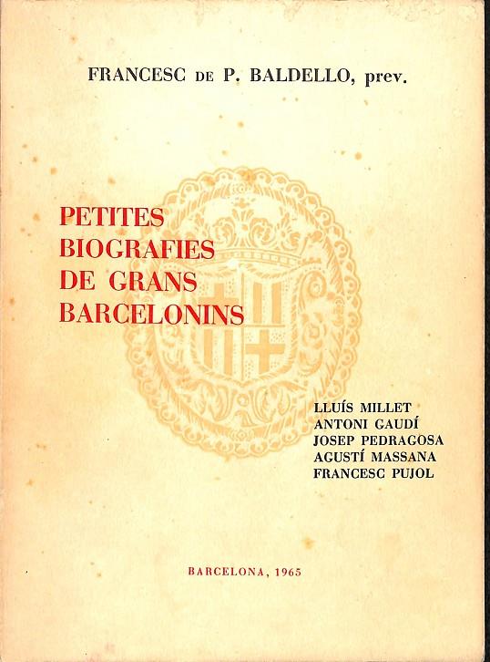 PETITES BIOGRAFIES DE GRANS BARCELONINS (CATALÁN) | FRANCESC DE P.BALDELLO