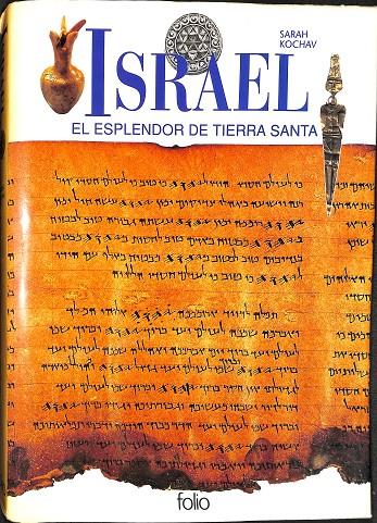 ISRAEL EL ESPLENDOR DE TIERRA SANTA | SARH KOCHAV
