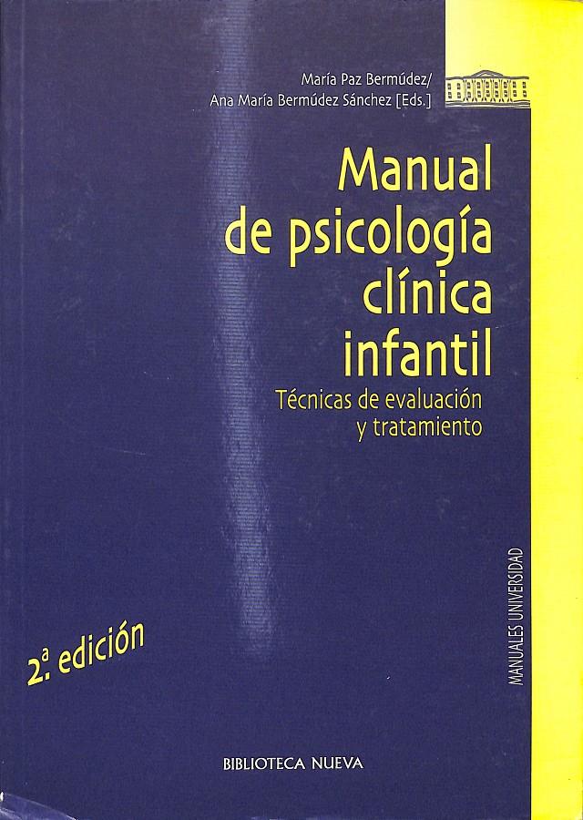 MANUAL DE PSICOLOGÍA CLÍNICA INFANTIL | 9788497425544 | BERMÚDEZ MARÍA PAZ / BERMÚDEZ ANA MARÍA