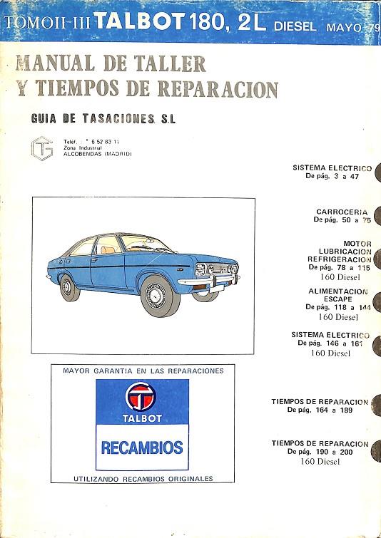MANUAL DE TALLER Y TIEMPOS DE REPARACION TALBOT 180, 2L DIESEL | GUIA DE TASACIONES S.L.