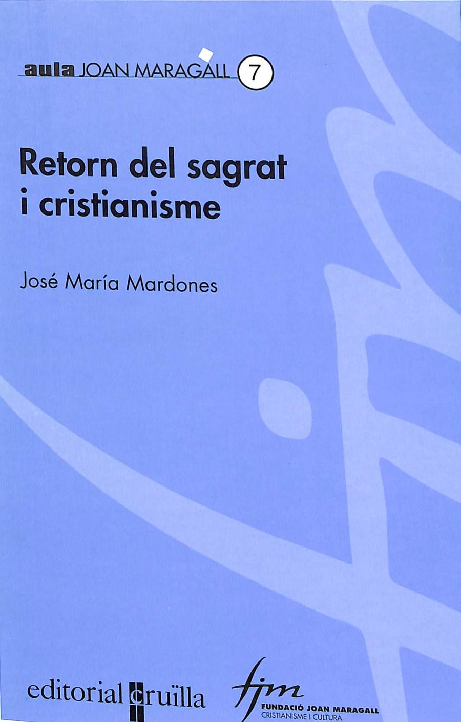 RETORN DEL SAGRAT I CRISTIANISME (CATALÁN) | JOSE MARIA MARDONES