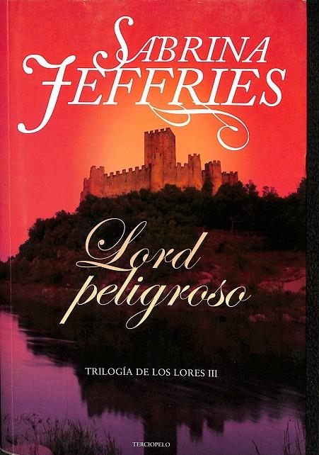 LORD PELIGROSO - TRILOGÍA DE LOS LORES III | JEFFRIES, SABRINA