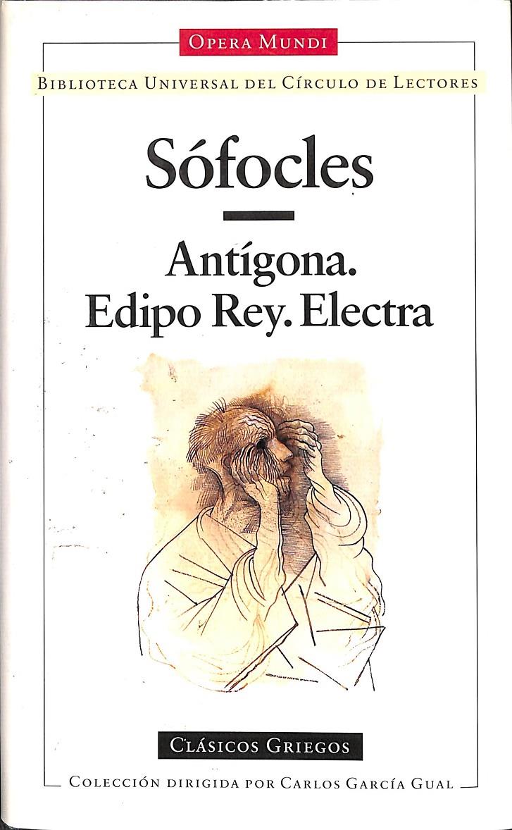 ANTÍGONA EDIPO REY ELECTRA - OPERA MUNDI | 9788422656081 | SÓFOCLES