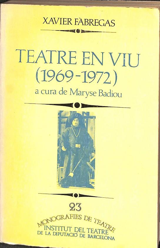 TEATRE EN VIU (1969-1972)  (CATALÁN) | XAVIER FABREGAS