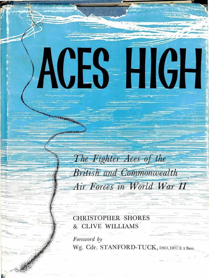 ACES HIGH THE FIGHTER ACES OF THE BRITISH AND COMMONWEALTH AIR FORCES IN WORLD WAR II (INGLÉS) | CHRISTOPHER SHORES AND CLIVE WILLIAMS