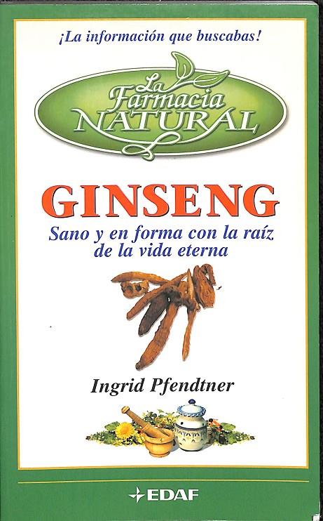 GINSENG  | INGRID PFENDTNER