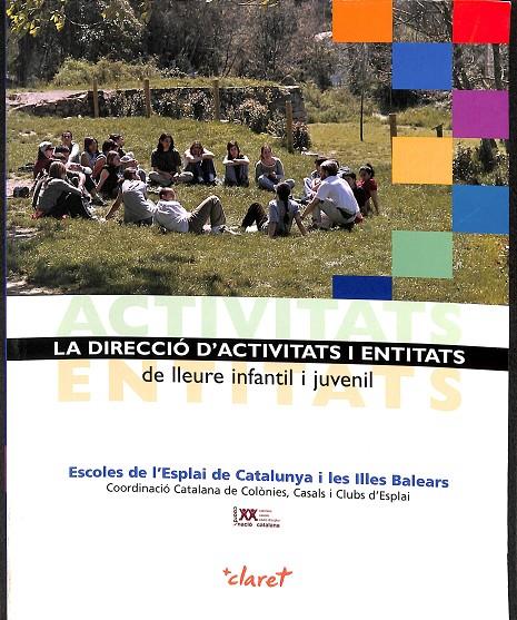 LA DIRECCIÓ D'ACTIVITATS I ENTITATS DE LLEURE INFANTIL I JUVENIL (CATALÁN) | ESCOLES DE L'ESPLAI DE CATALUNYA I LES ILLES BASLEARS