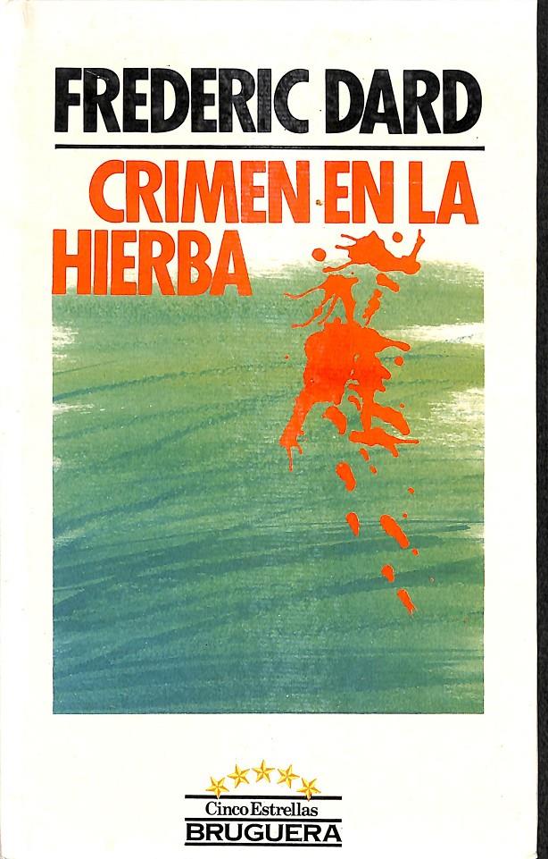 CRIMEN EN LA HIERBA | 0 | FREDERIC DARD
