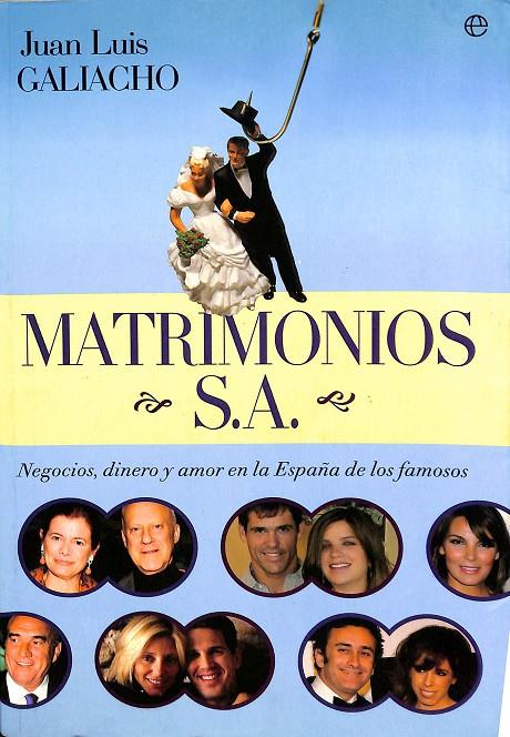 MATRIMONIOS S.A. | JUAN LUIS GALIACHO