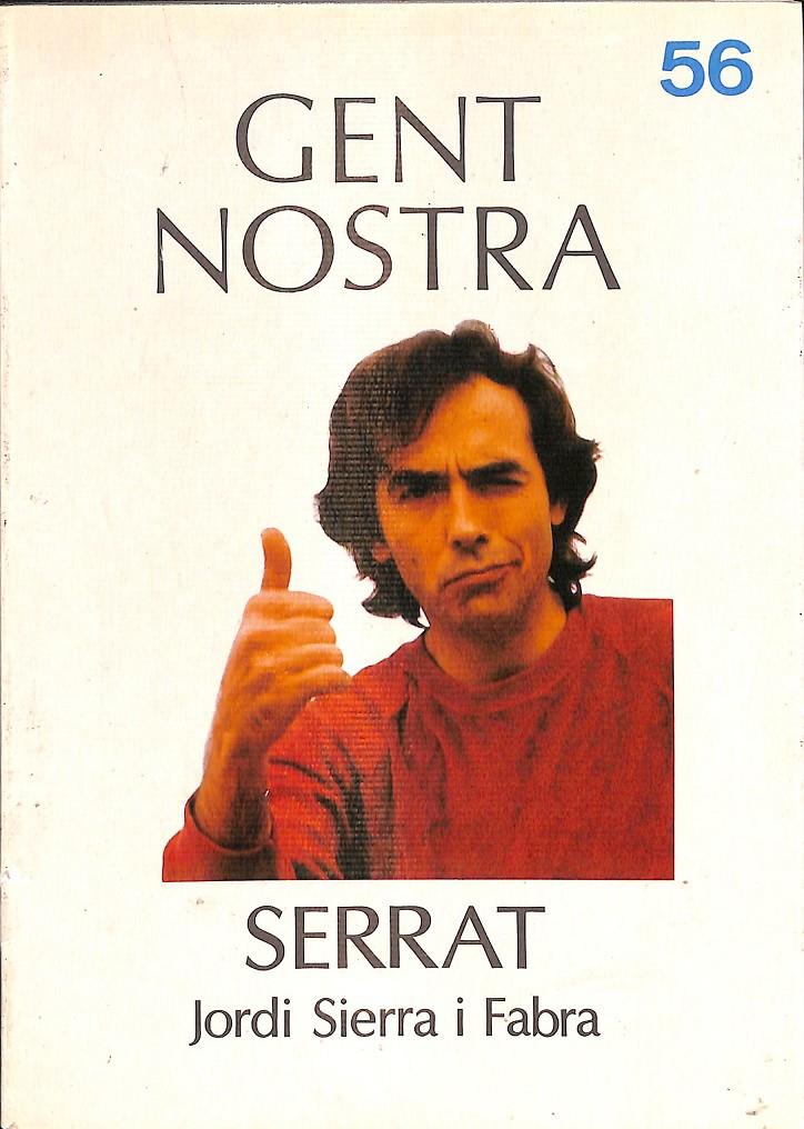SERRAT Nº 56 GENT NOSTRA  (CATALÁN) | JORDI SIERRA I FABRA