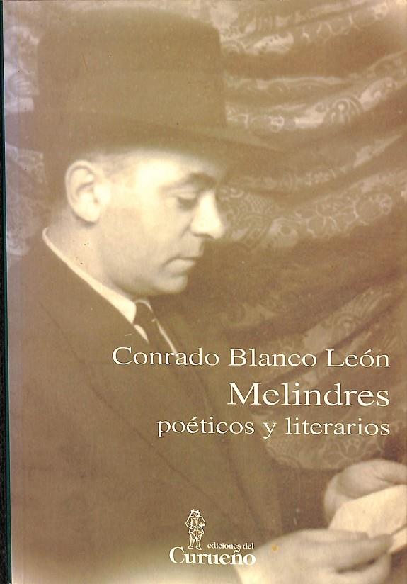 MELINDRES POÉTICOS Y LITERARIOS | CONRADO BLANCO LEÓN