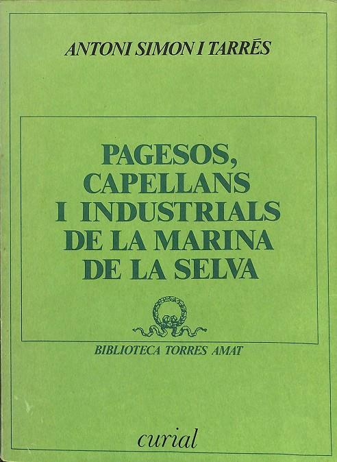PAGESOS, CAPELLANS I INDUSTRIALS DE LA MARINA DE LA SELVA | ANTONI SIMON I TARRES