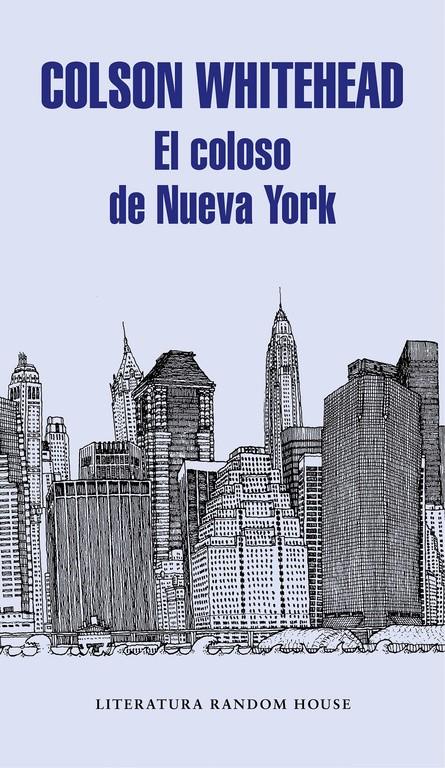EL COLOSO DE NUEVA YORK | WHITEHEAD, COLSON