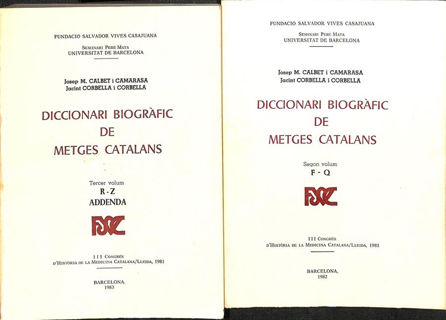 DICCIONARIO BIOGRÀFIC DE METGES CATALANS 2 VOL ( F-Q/ R-Z) | JOSEP M.CALBET I CAMARASA / JACINT CORBELLA I CORBELLA