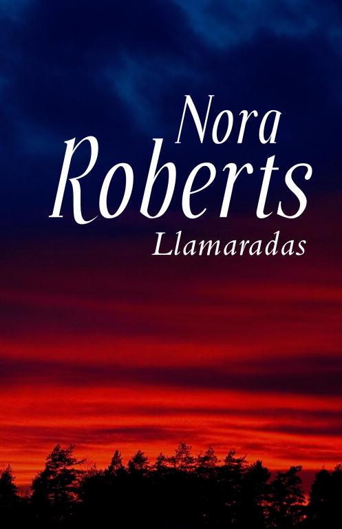 LLAMARADAS | 9788401384295 | ROBERTS, NORA