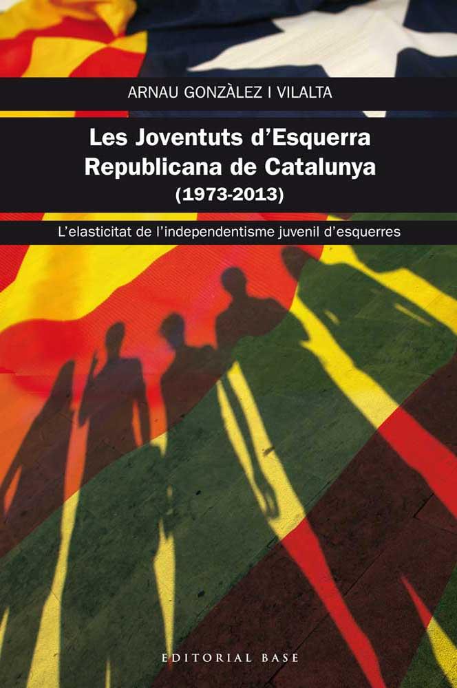 LES JERC. L'ELASTICITAT DE L'INDEPENDENTISME JUVENIL D'ESQUERRES (CATALÁN) | GONZÀLEZ I VILALTA, ARNAU