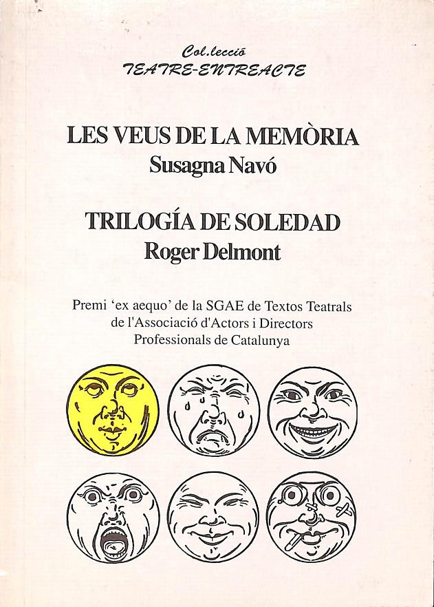 LES VEUS DE LA MEMÒRIA;TRILOGÍA DE SOLEDAD (CATALÁN) | 9788489826005 | NAVO VALERA, SUSAGNA / MONT TORRES, ROGER