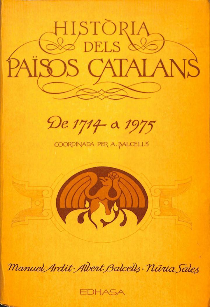 DELS ORÍGENS A 1714 ( VOLUMS 1 I 2), DE 1714 A 1975 (CATALÁN). | ALBERT BALCELLS
