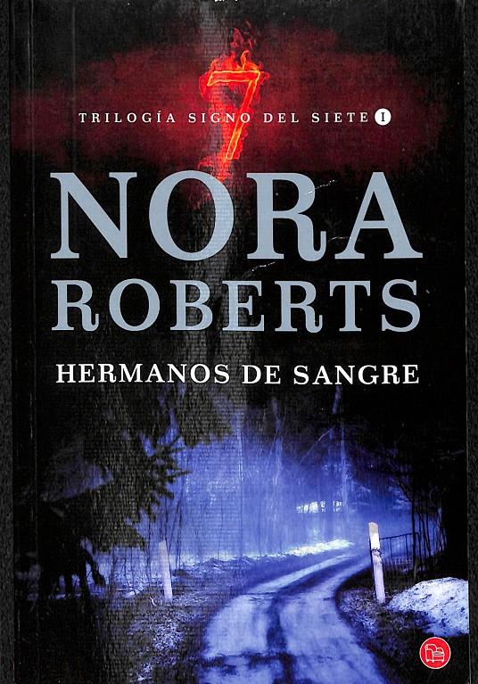 HERMANOS DE SANGRE -- TRILOGÍA SIGNO DEL SIETE I  | 9788466324168 | ROBERTS, NORA