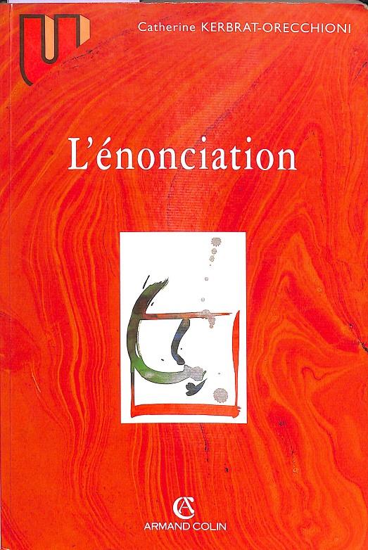 L'ENONCIATION - (FRANCÉS) | 9782200250195 | CATHERINE KERBAT-ORECCHIONI