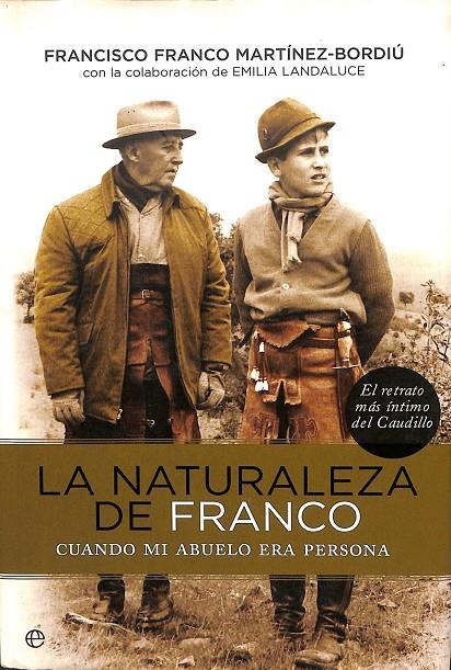 LA NATURALEZA DE FRANCO | FRANCISCO FRANCO MARTÍNEZ-BORDIÚ