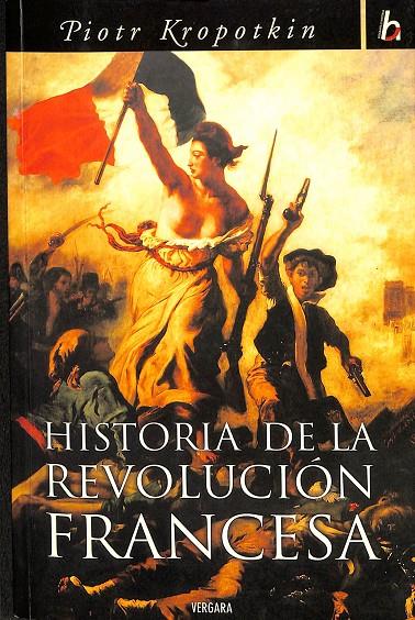 HISTORIA DE LA REVOLUCIÓN FRANCESA | PIOTR KROPOTKIN