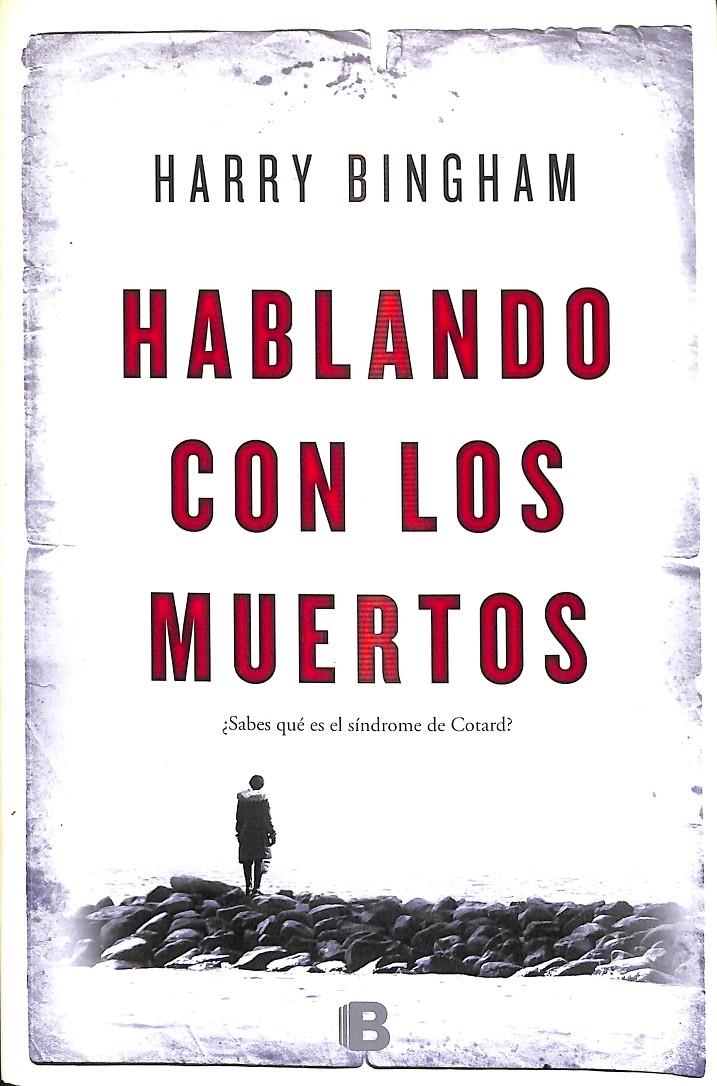 HABLANDO CON LOS MUERTOS | BINGHAM, HARRY