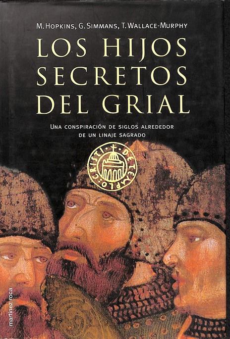 LOS HIJOS SECRETOS DEL GRIAL | 9788427026551 | HOPKINS, MARILYN/SIMMANS, GRAHAM