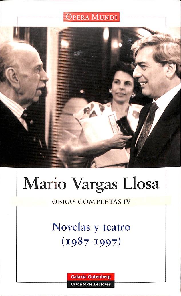 OBRAS COMPLETAS IV - NOVELAS Y TEATRO (1987-1997) / OPERA MUNDI (PRECINTADO) | VARGAS LLOSA, MARIO