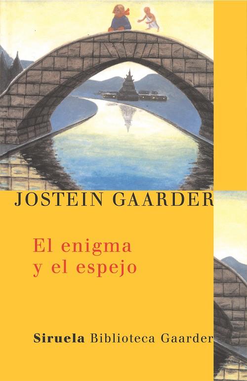 EL ENIGMA Y EL ESPEJO | GAARDER, JOSTEIN