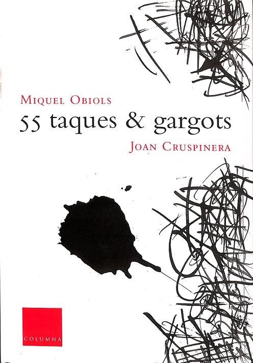 55 TAQUES I GARGOTS (CATALÁN) | OBIOLS PRATS, MIQUEL/CRUSPINERA MUÑOZ, JOAN