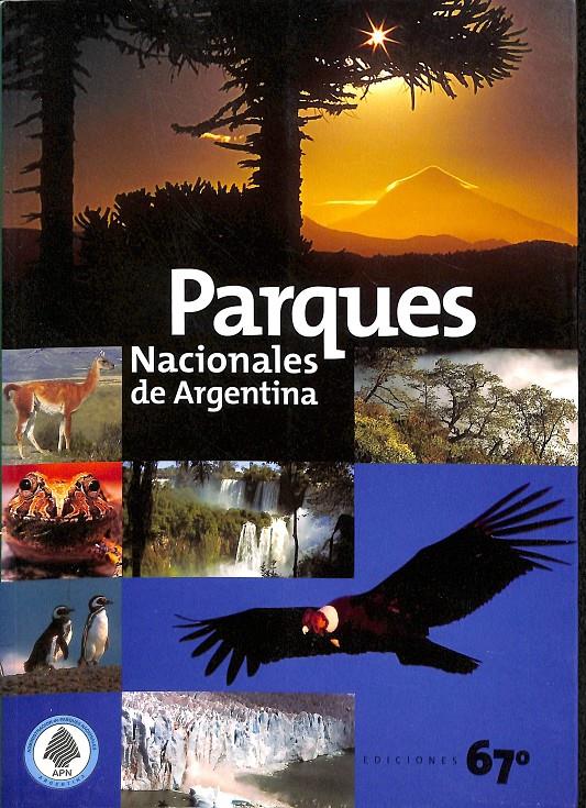 PARQUES NACIONALES DE ARGENTINA | 9789872118815