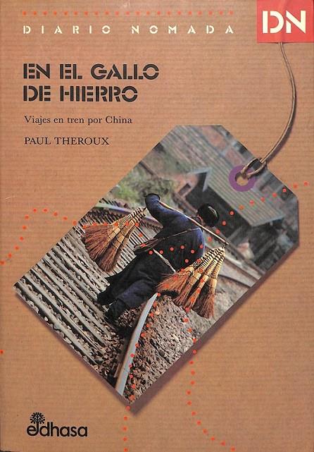 EN EL GALLO DE HIERRO | 9788435019491 | THEROUX, PAUL