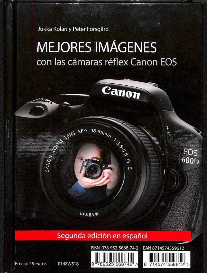 MEJORES IMÁGENES CON LAS CÁMARAS RÉFLEX CACON EOS (ESPAÑOL - PORTUGUÉS) CON CD | 9789525668742 | JUKKA KOLARI & PETER FORSGARD