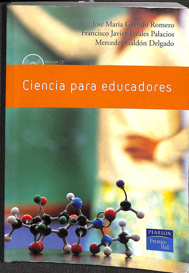 CIENCIA PARA EDUCADORES (CON CD) | 9788483224250 | GARRIDO ROMERO, JOSÉ MARÍA